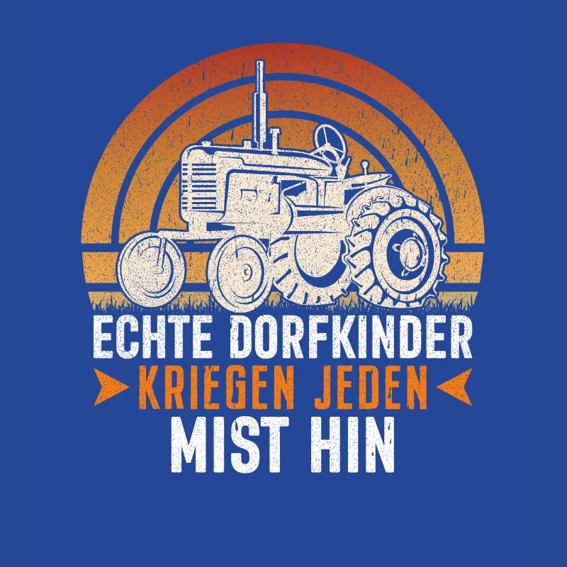 Geschenk Bauernspruch Dorfkind Statement