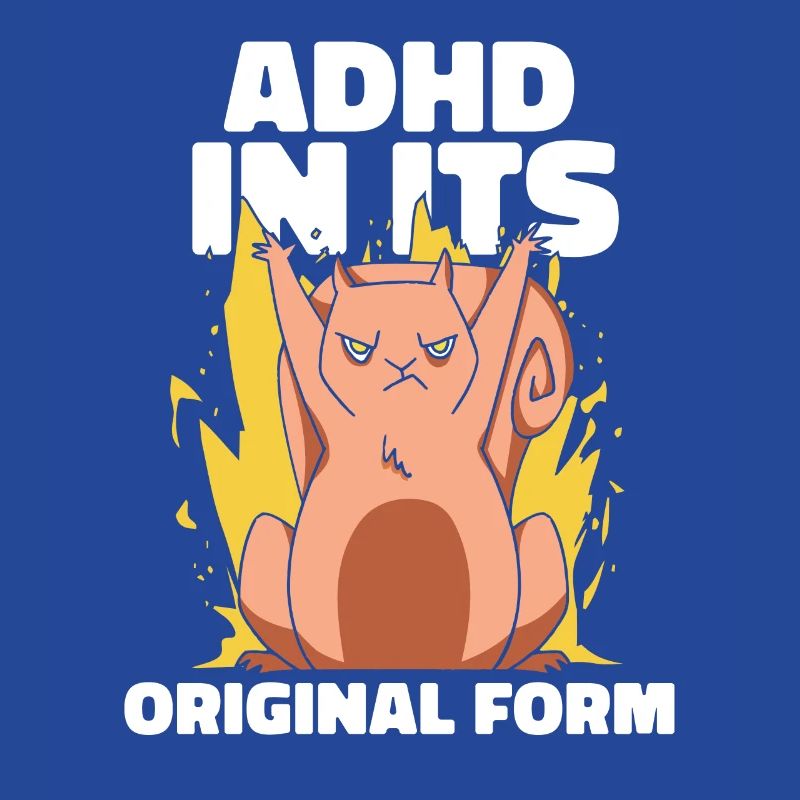ADHD In Its Original Form Creative