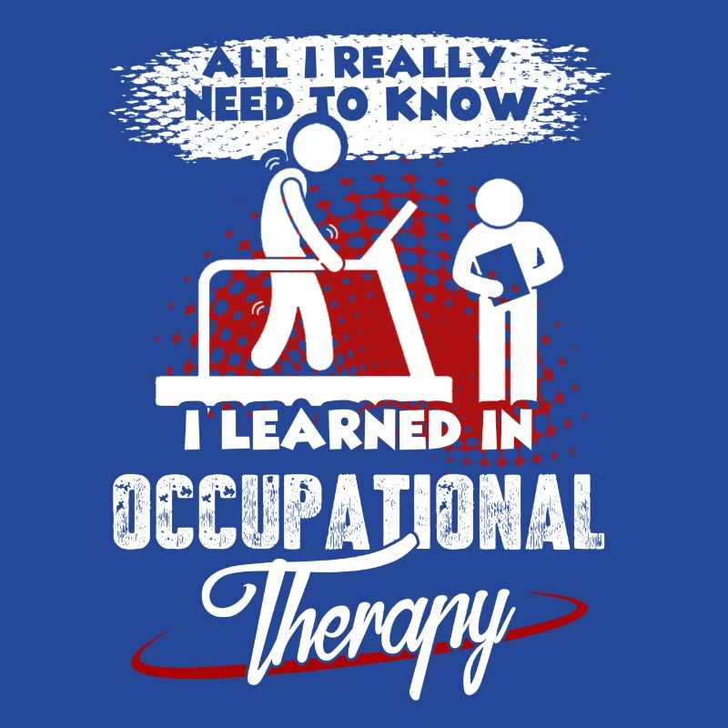 I Learned In Occupational Therapy