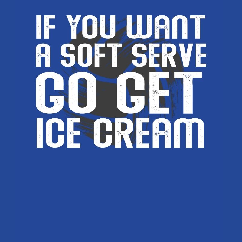 Wenn Sie ein Softeis wollen, holen Sie sich Eis