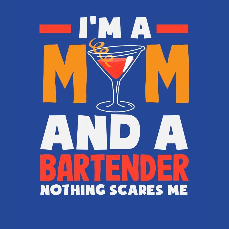 Ich Bin Eine Mama Und Eine Barkeeperin