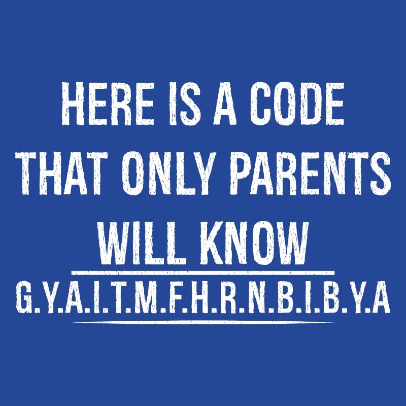 Hier ist ein Code, den nur Eltern lustig kennen werden