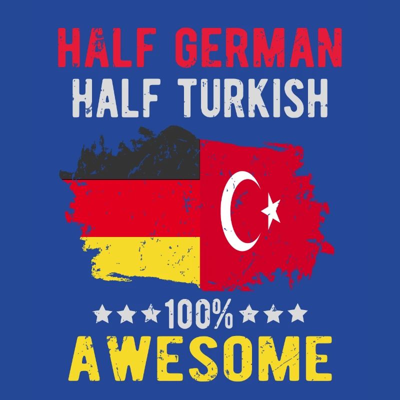 Half German half Turk