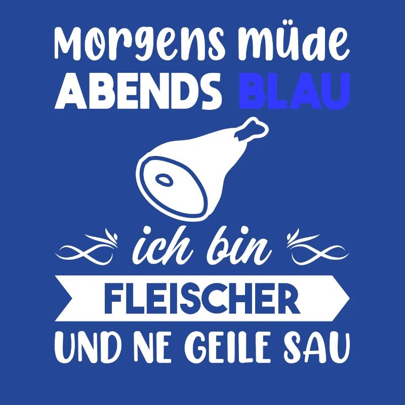 Morgens Müde Abends Blau Fleischer