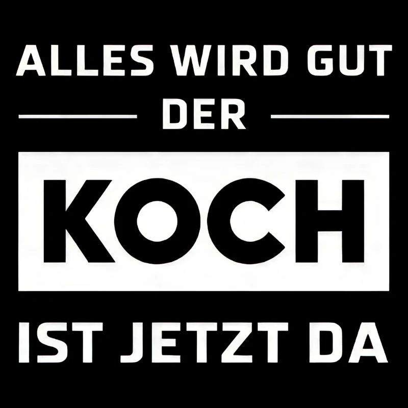 Alles Wird Gut Der Koch Ist Jetzt Da