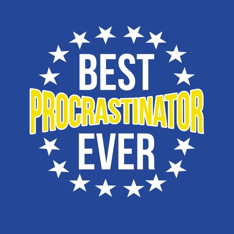Procrastination Procrastination Étudiant procrastinateur