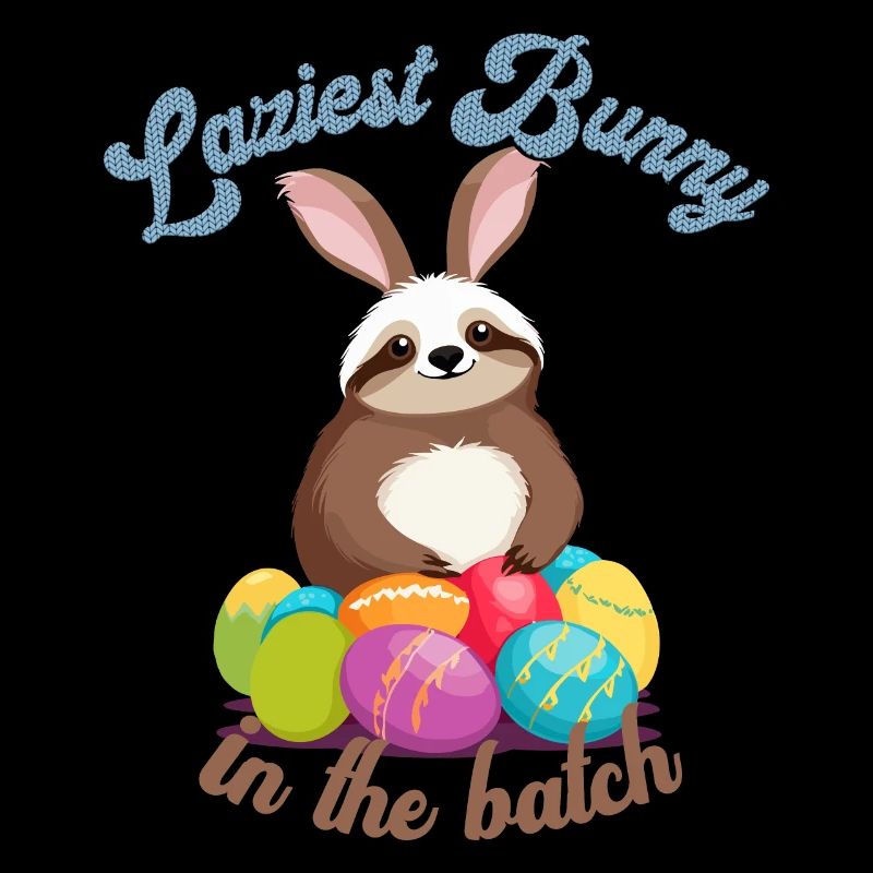 Funny Saying Cute Easter Sloth Lazy