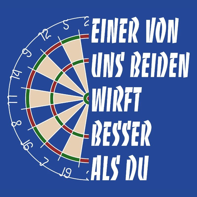 Einer von uns beiden wirft besser als du - Darts