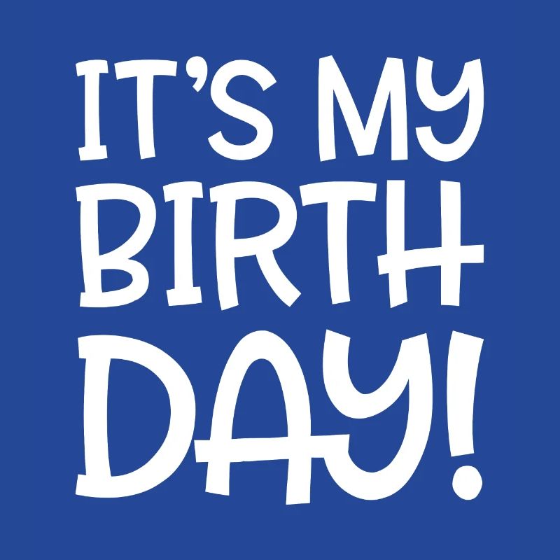 c'est mon anniversaire
