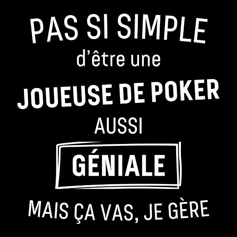 Joueuse de Poker GÉNIALE
