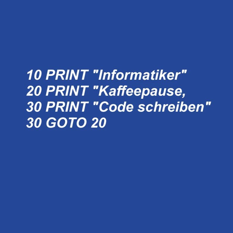 Lustiger Spruch, Informatiker, Basic, Retro, CODE,