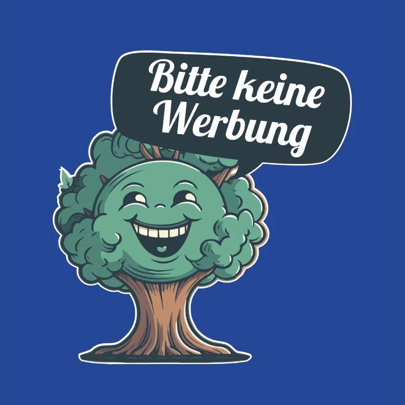 Bitte keine Werbung sagt der Baum
