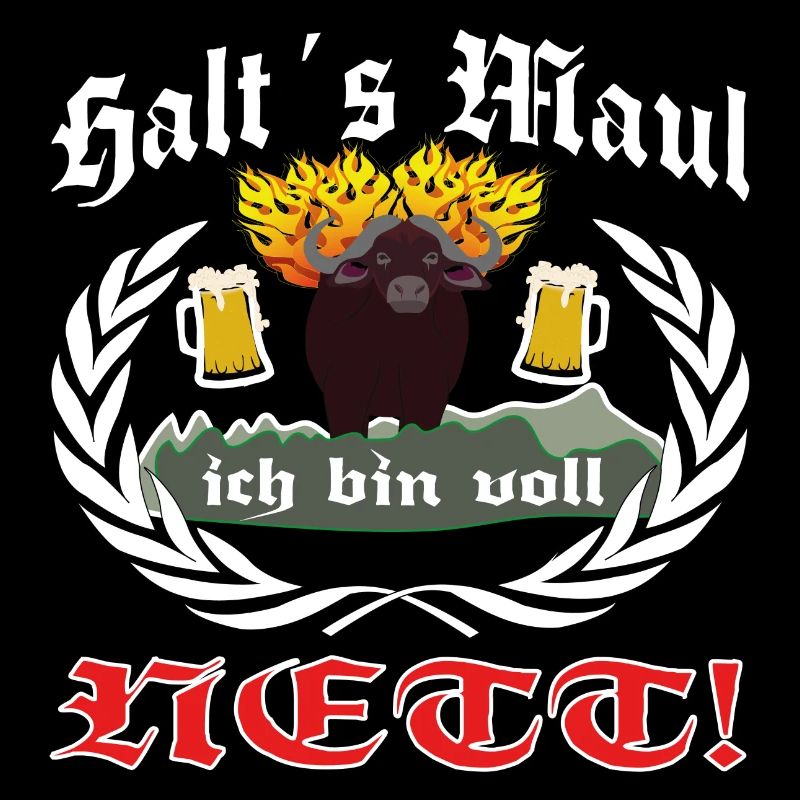 Halts Maul ich bin voll Nett mit feurigen Büffel