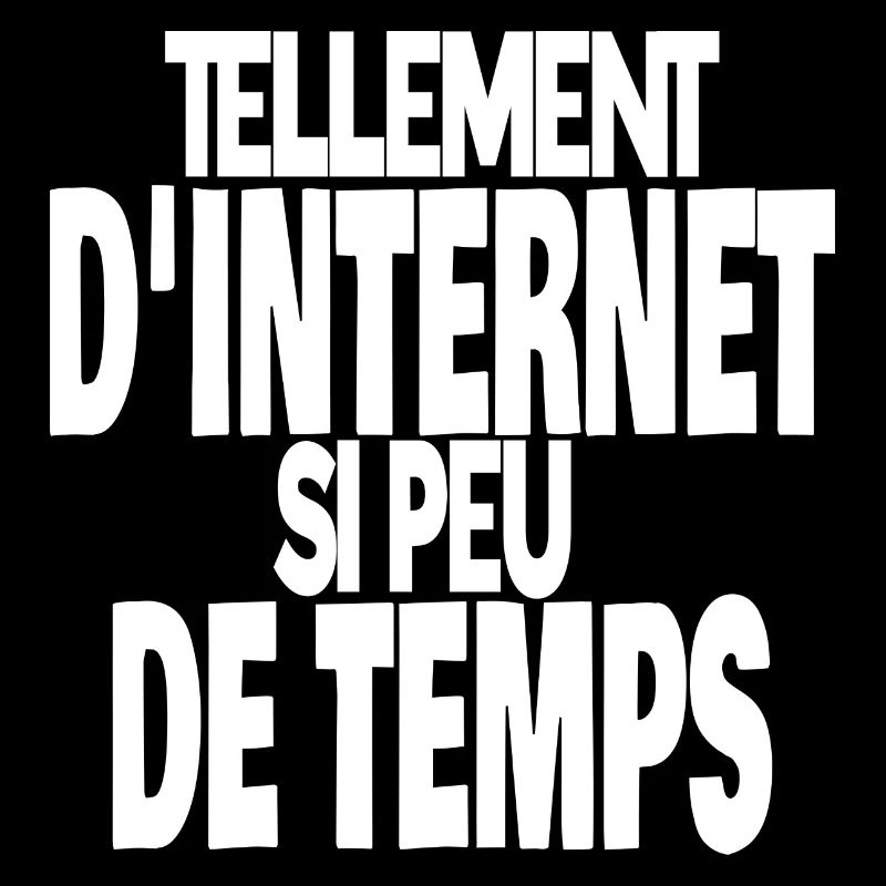 tellement d'internet si peu de temps