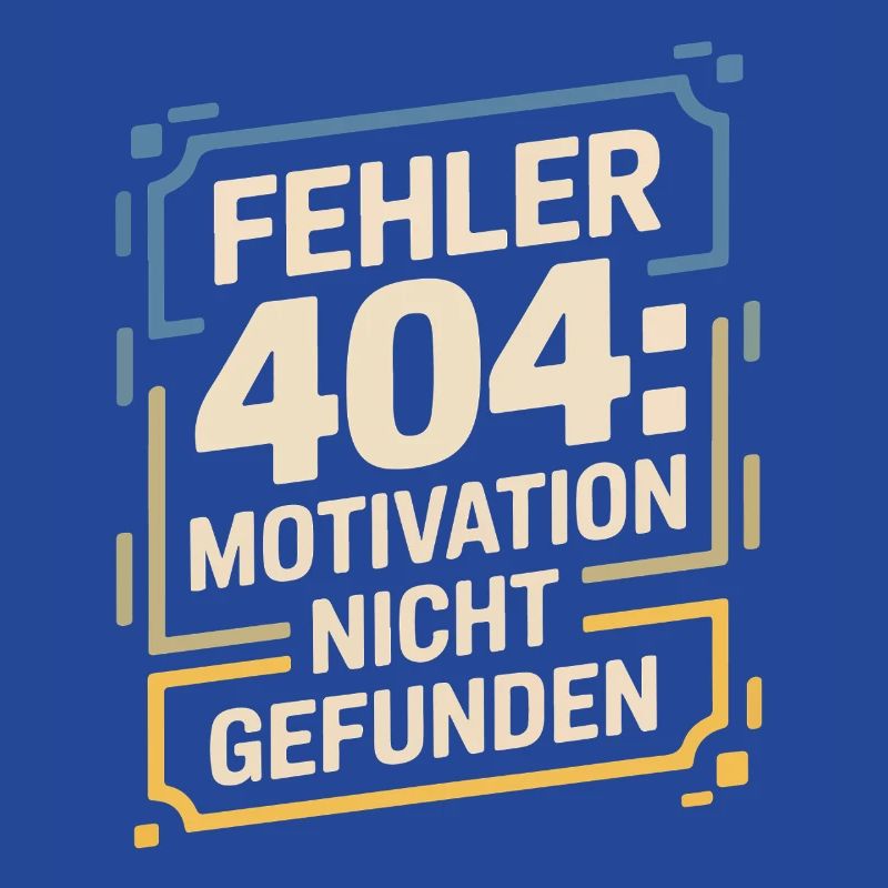 Error 404: Motivation not found