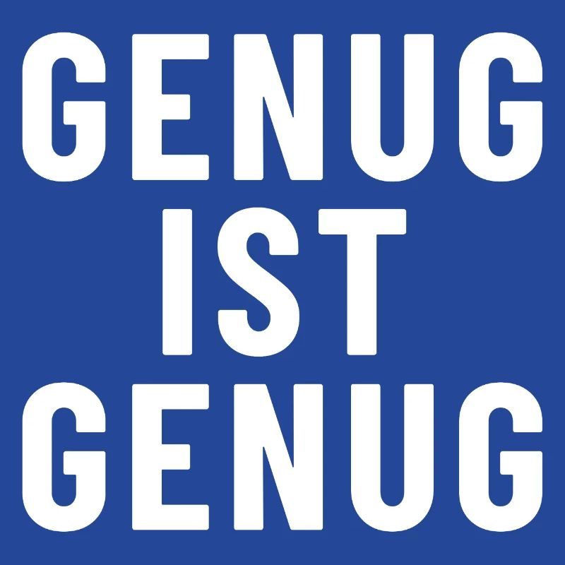 Enough is enough