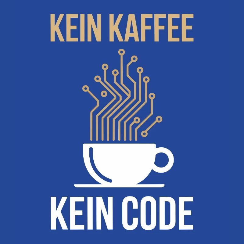 Kein Kaffee Kein Code Programmierer Informatiker