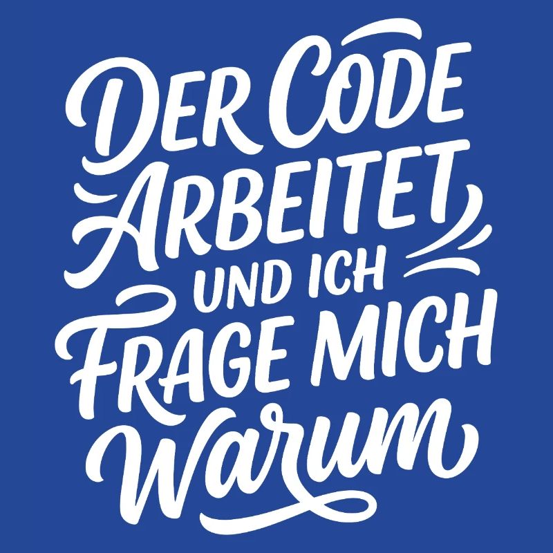 Coder arbeitet Spruch Humor Programmierer
