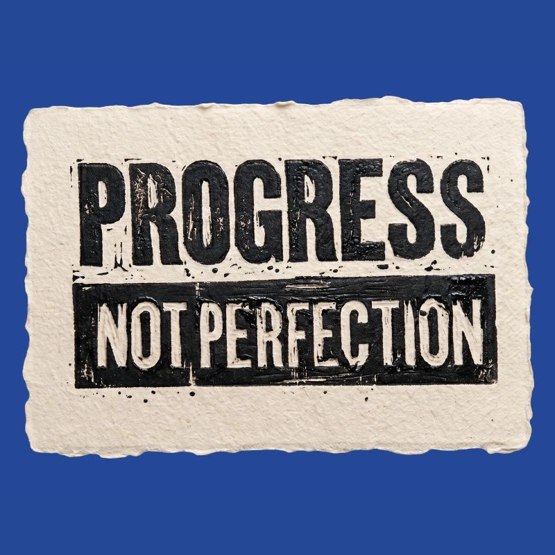 Progrès-pas-perfection