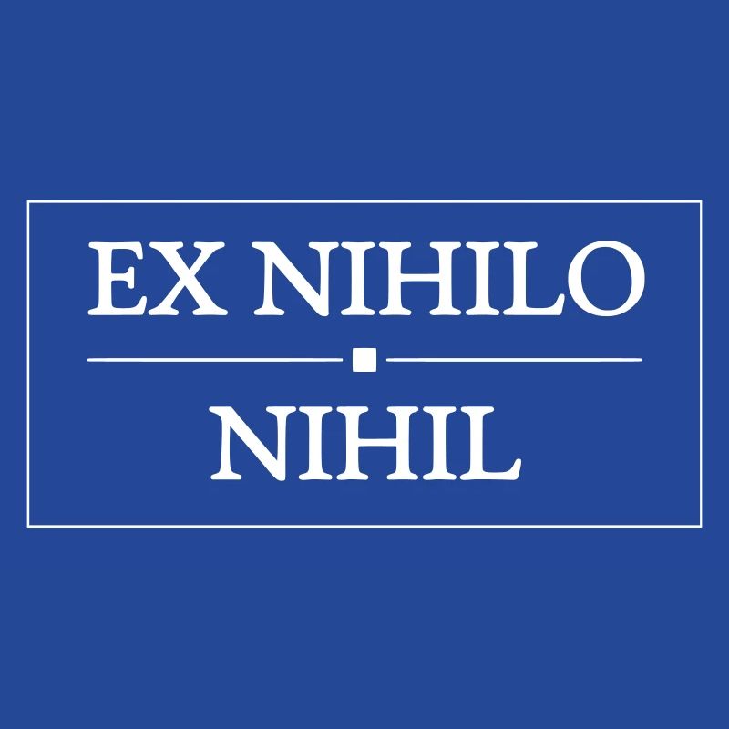 Ex Nihilo Nihil - Philosophy Latin Quote