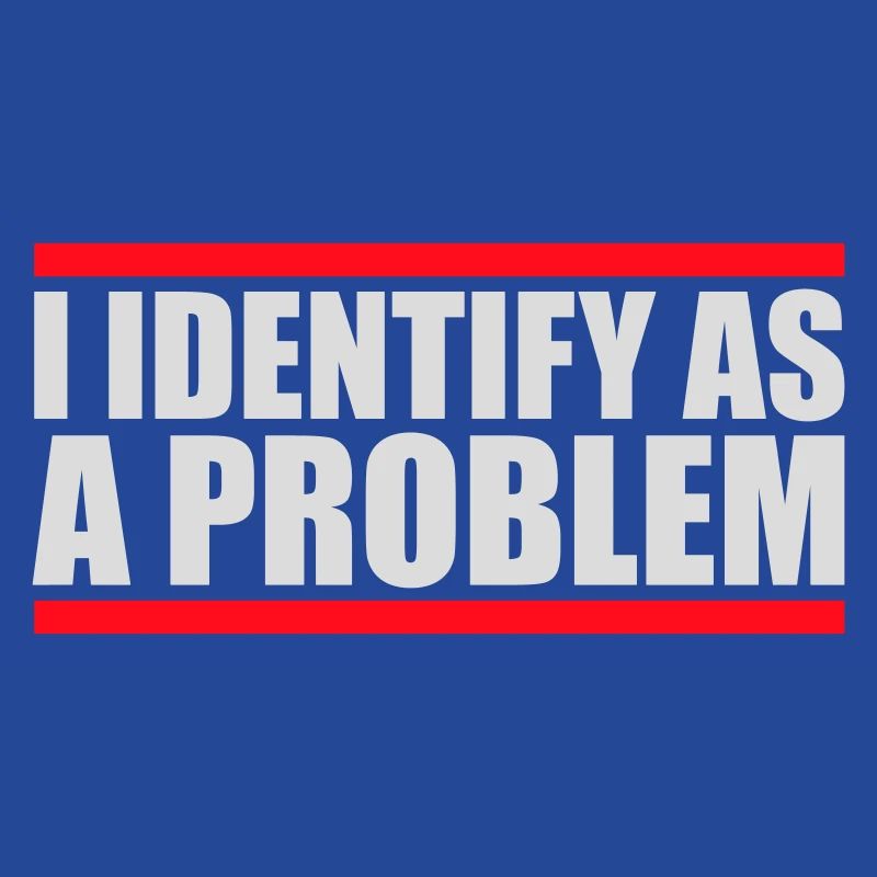 I Identify as a Problem Statement Frech Rebellisch