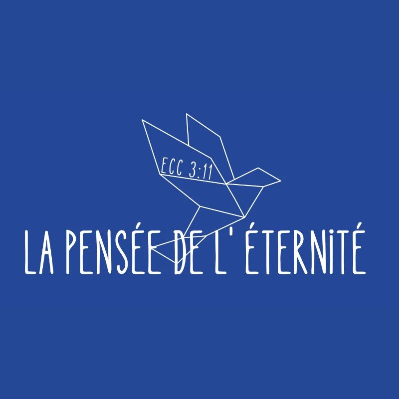 La pensée de l'éternité (blanc) - Ecc/3:11