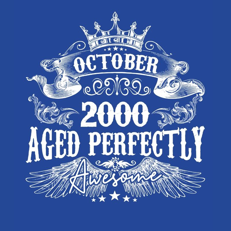 2000 | October 2000 birthday Aged Perfectly