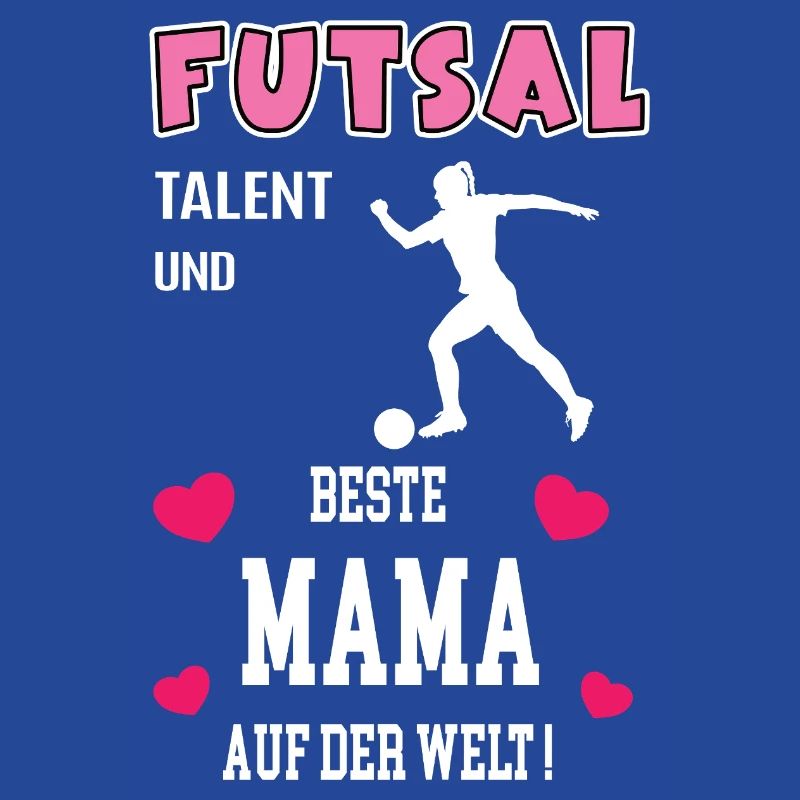 Futsal Beste Mama Mutter Muttertag Geburtstag
