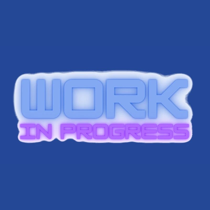 Work in progress