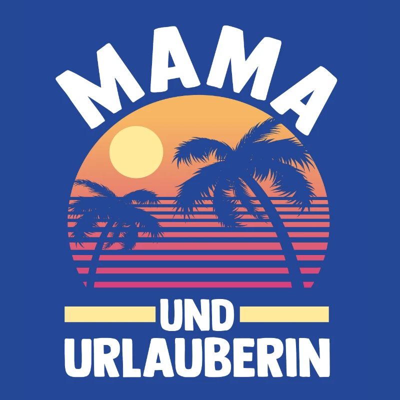 Urlaub Urlauberin Mutter Mama