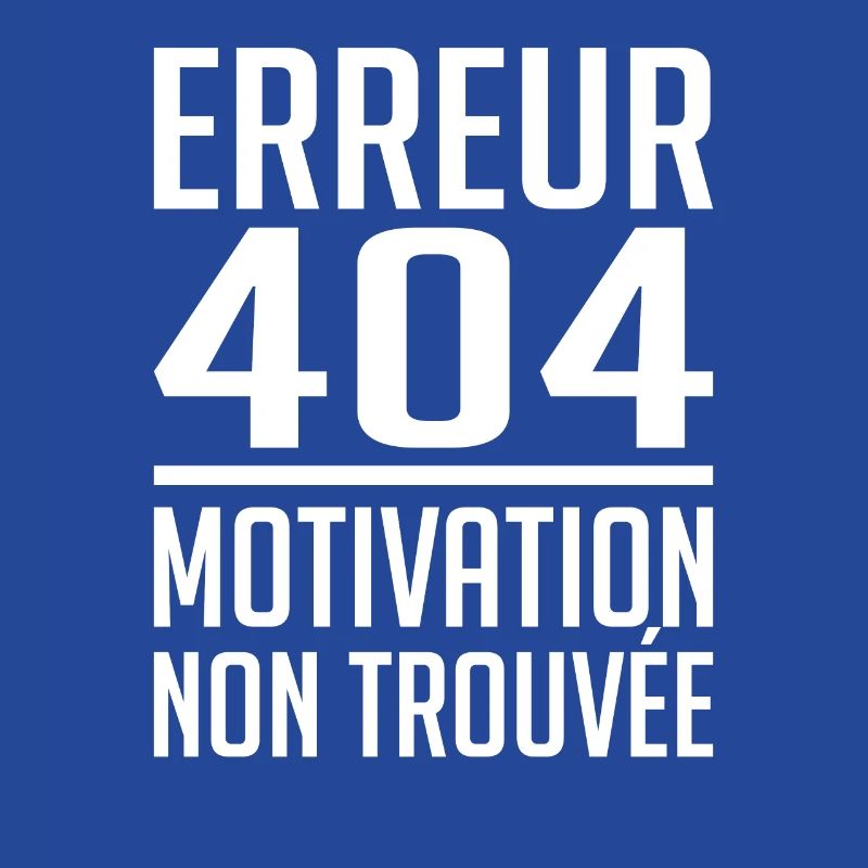 Error 404 Motivation not found humor gift