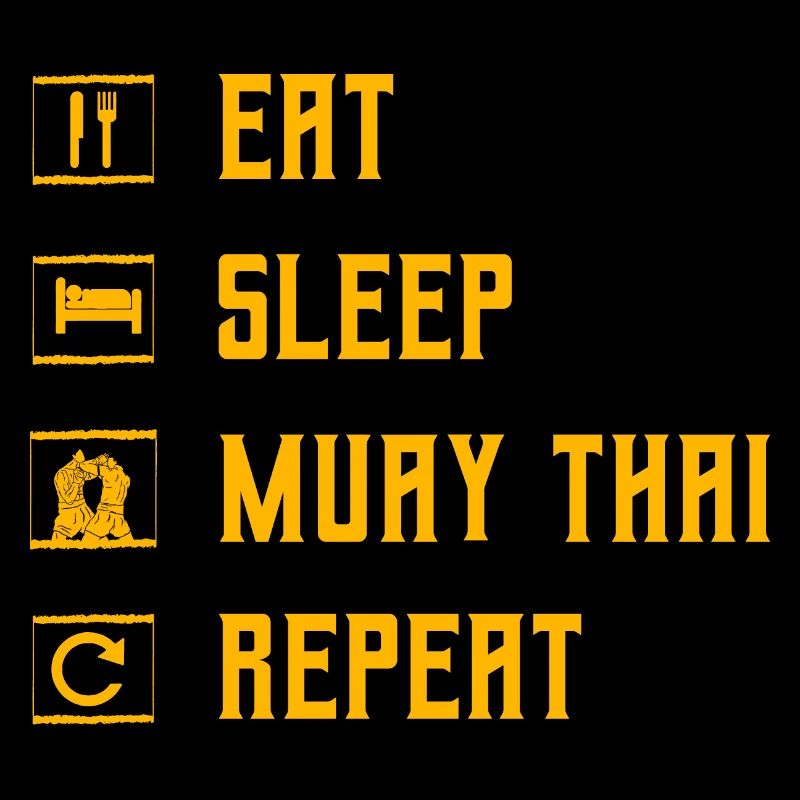 Eat Sleep Muay Thai Repeat