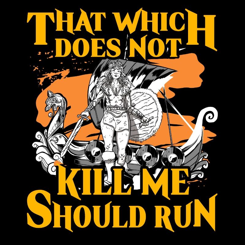 That which does not kill me should run