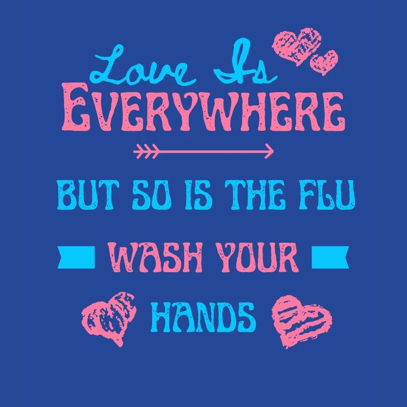 Love Is Everywhere But So Is The Flu