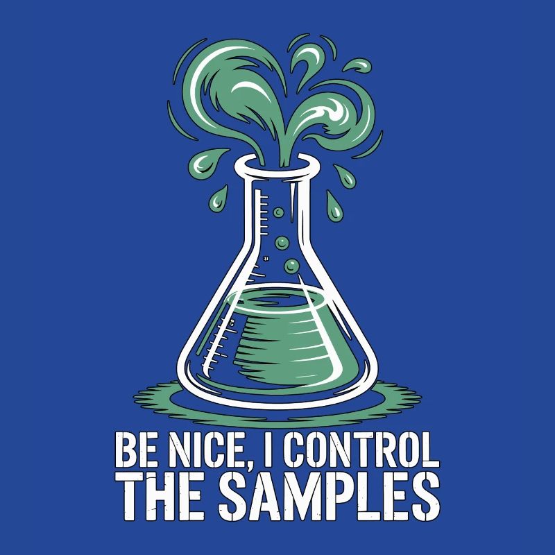 Lab Technician Be Nice I Control Laboratory Work