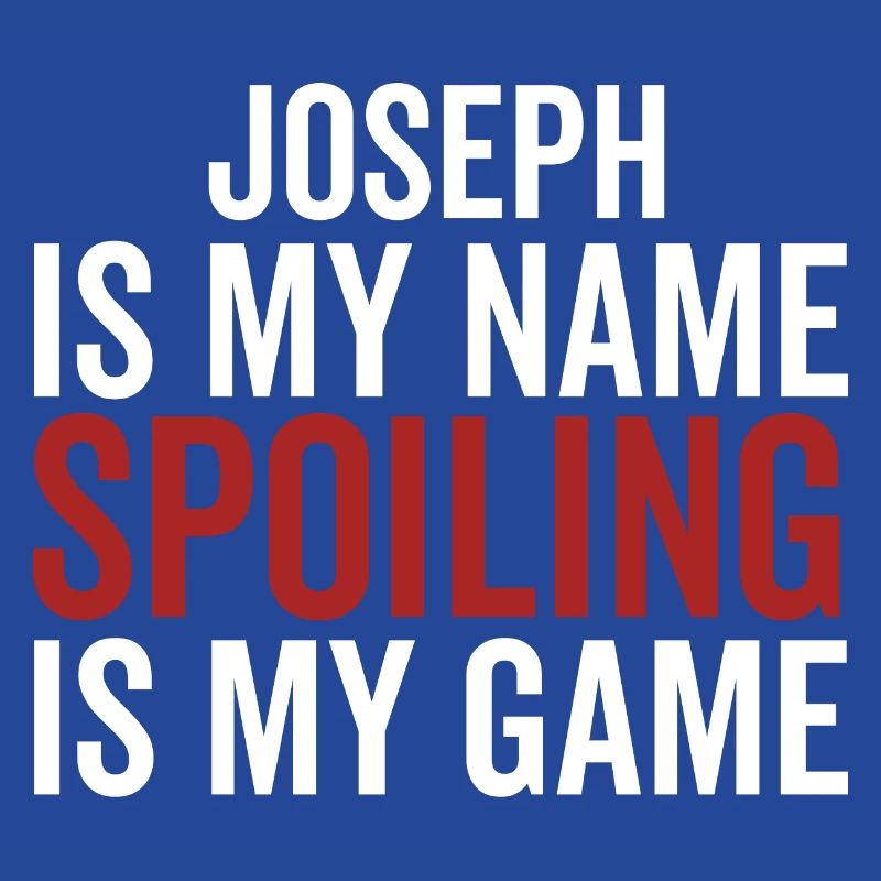 Joseph est mon nom Spoiling est mon jeu