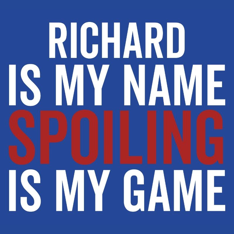 Richard est mon nom Spoiling est mon jeu