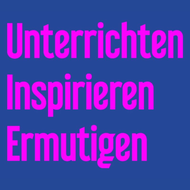 Teaching Inspiring Encouraging