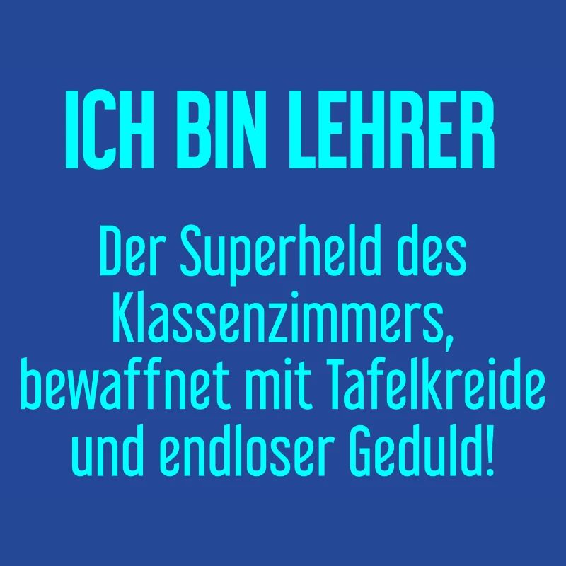 Lehrer - Der Superheld des Klassenzimmers!