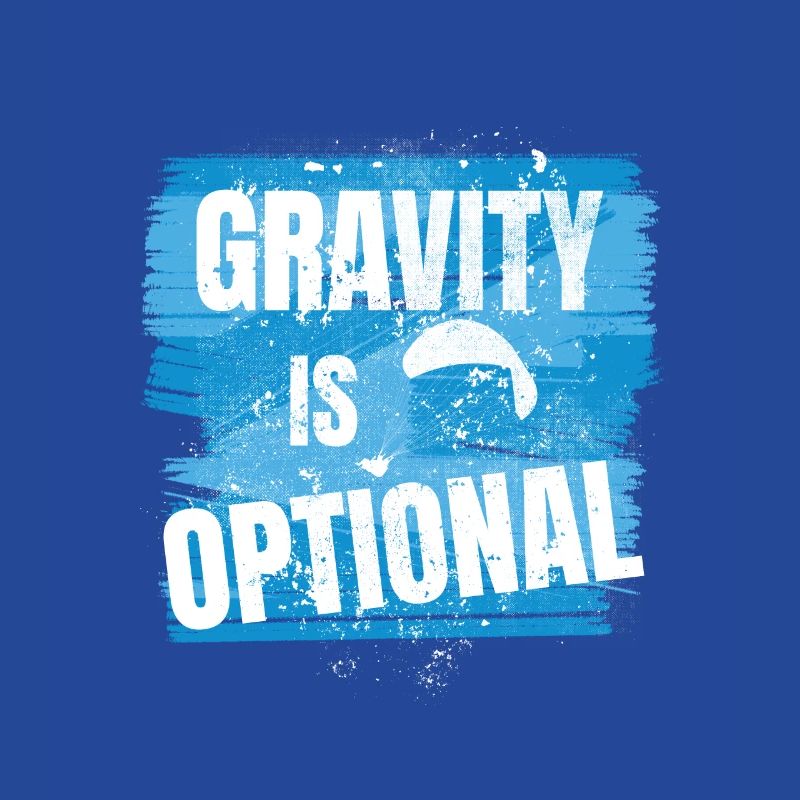 Gravity is optional - Aviator Saying