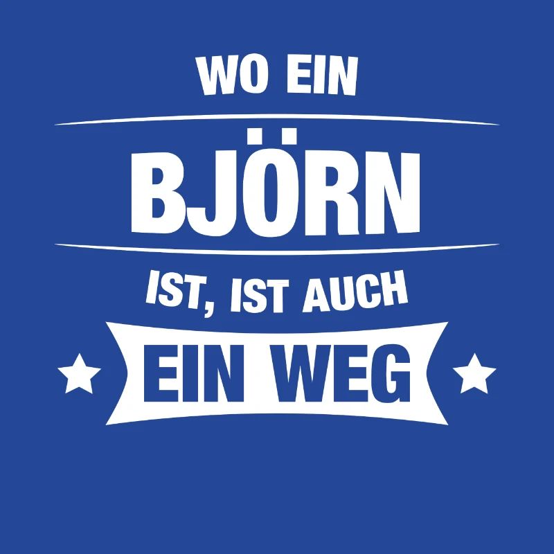 BJÖRN Spruch Geschenkidee Geburtstag Witzig Cool