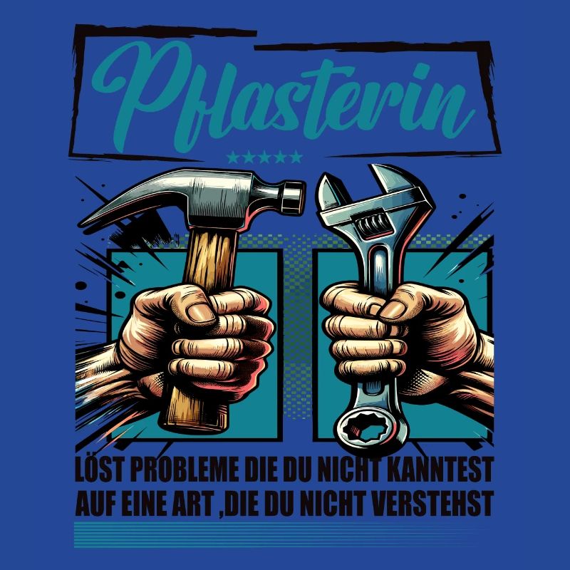 Pflastererin Beruf mit lustigen Spruch