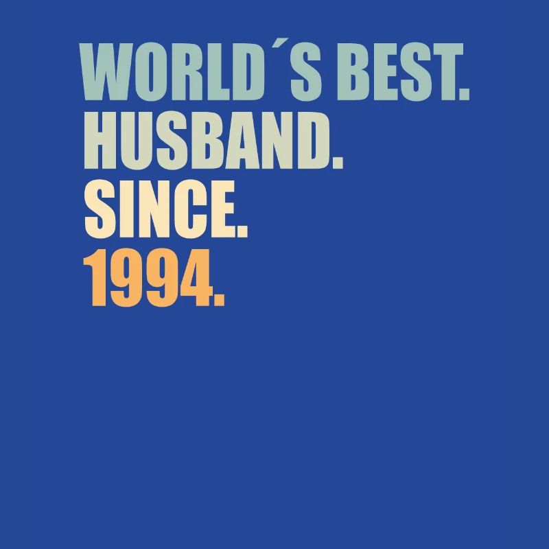 Bester Ehemann seit 1994 30.Hochzeitstag