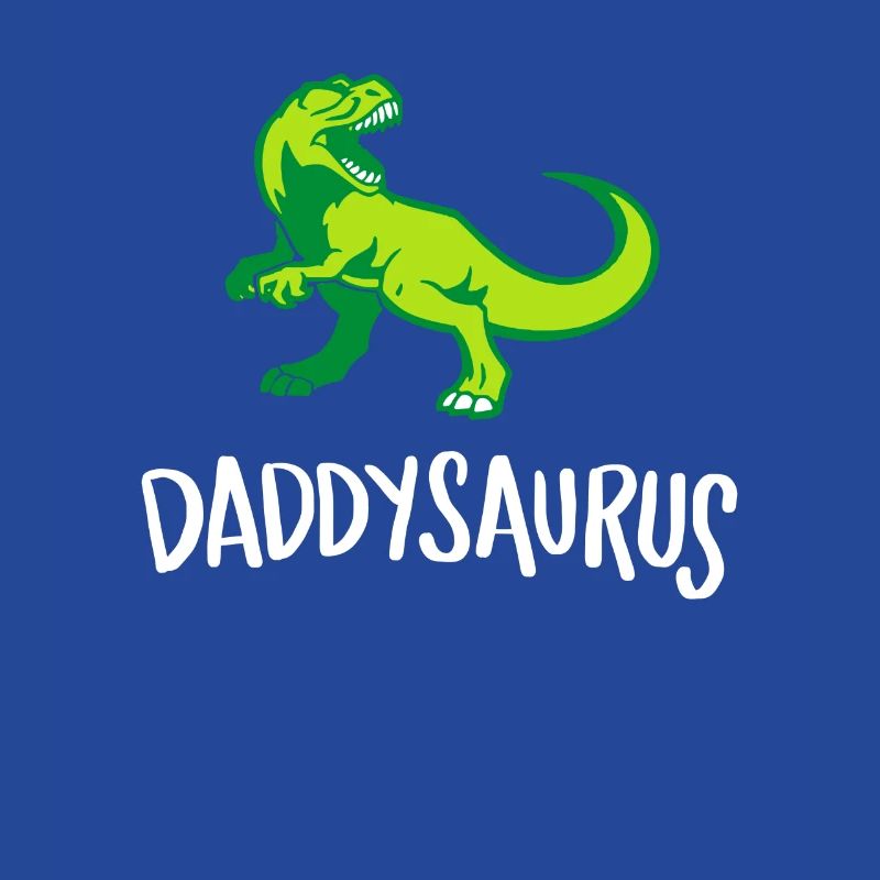 Daddysaurus, Best Dad , First Time Dad , Dad's Day