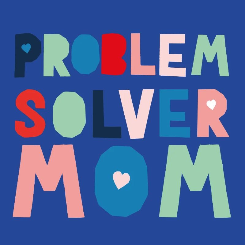 Problem Solver Mom