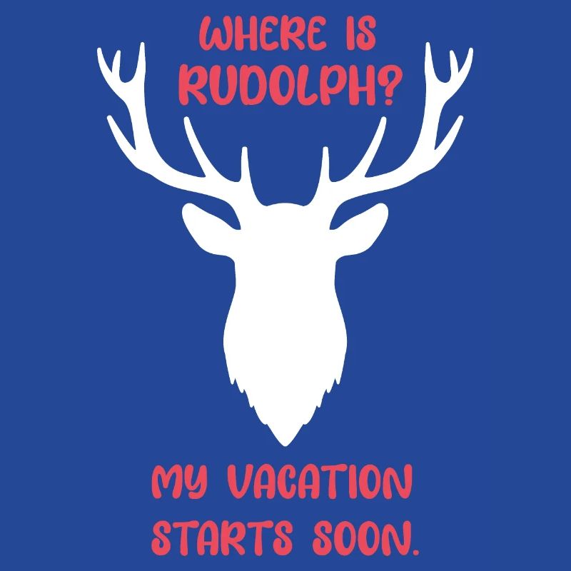 Où est Rudolph? Mes vacances commencent bientôt.