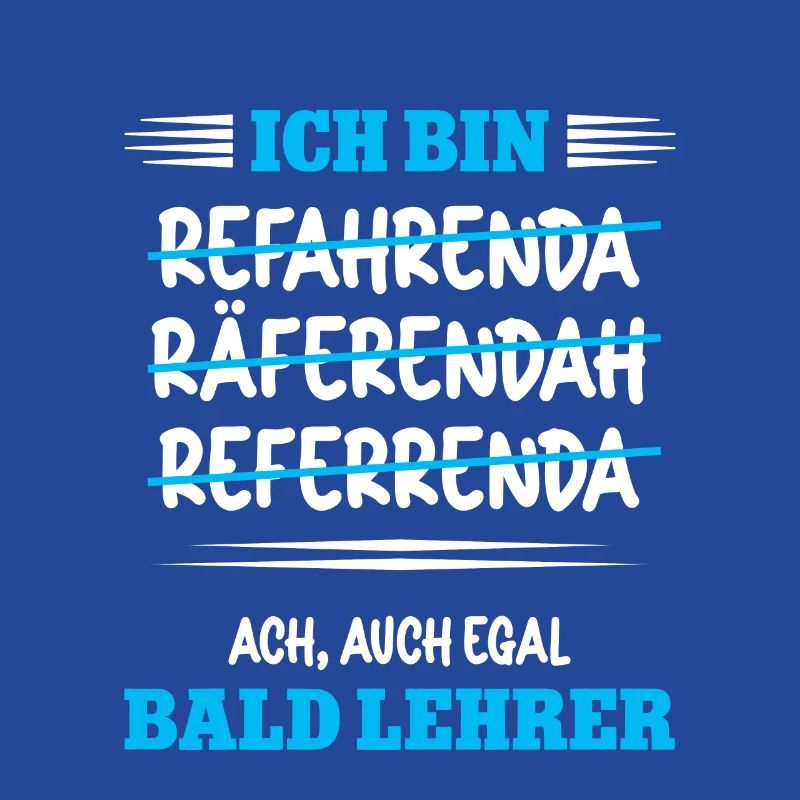 Ich bin bald Lehrer Studium Lehramt Referendar