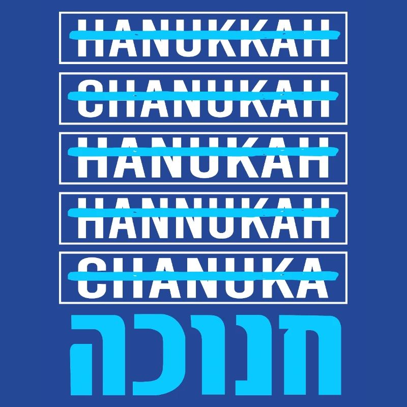 Hanoukka Hanoukka Hanoucca