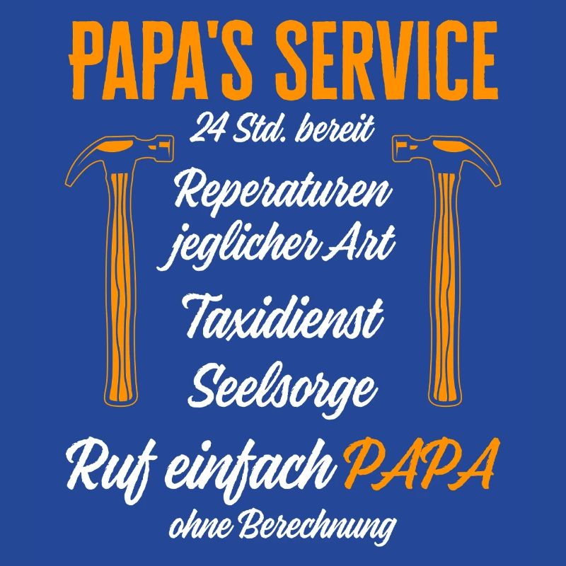 Dad's Service Repairs 24h / Funny Humor