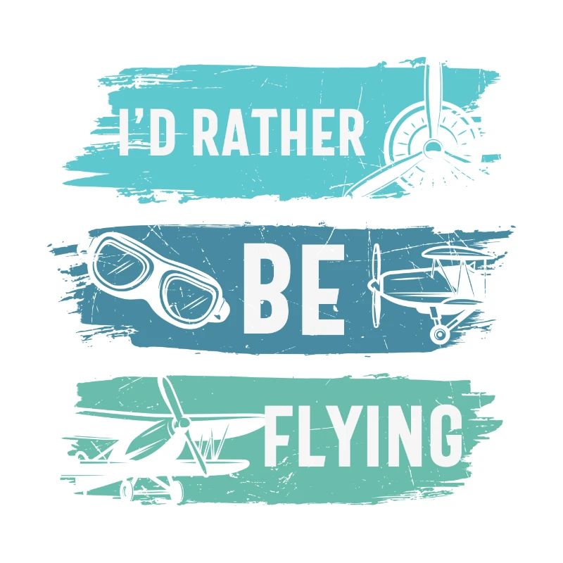 Id Rather Be Flying Funny Airplane Pilot